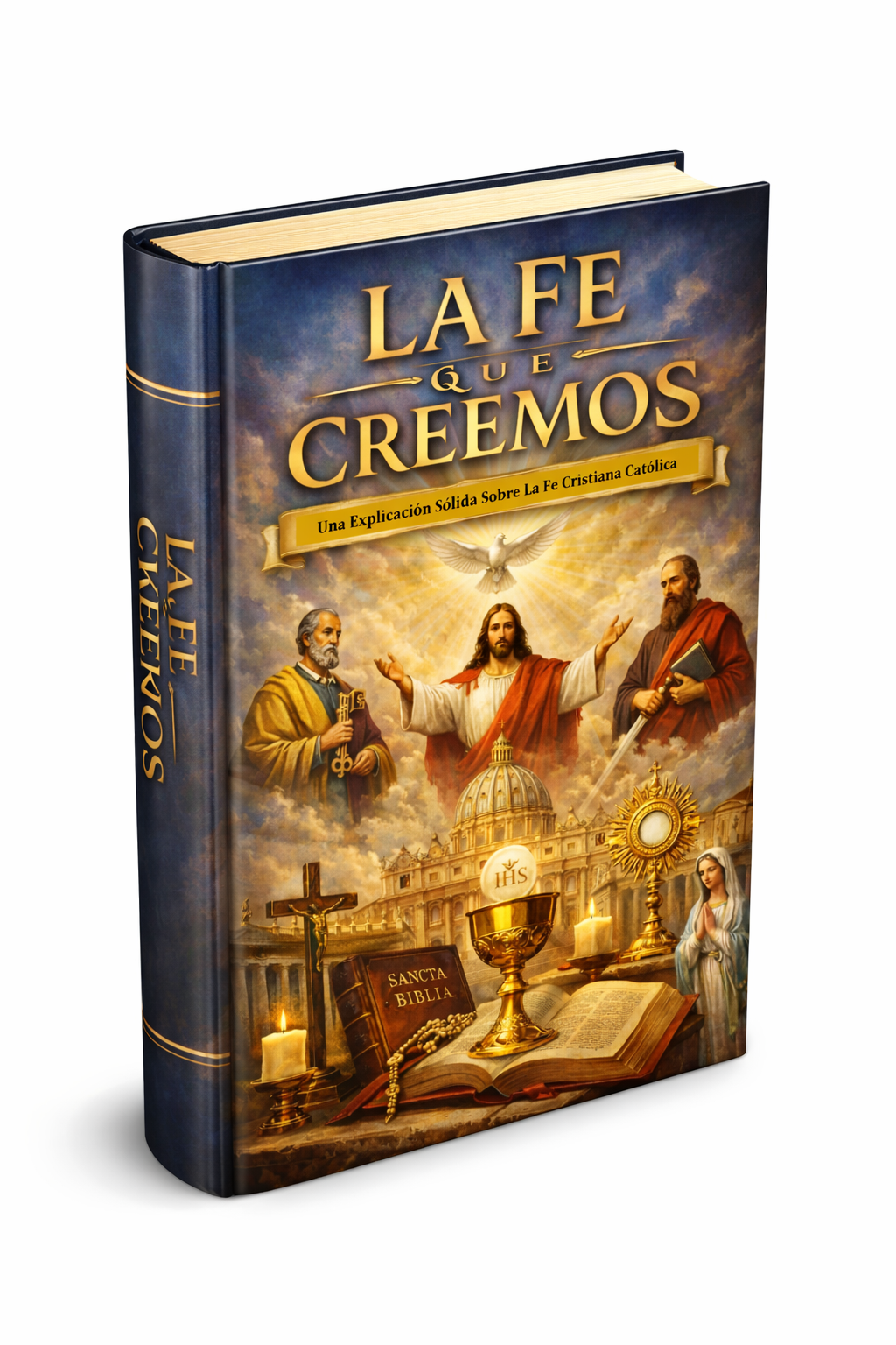 La Fe Que Creemos